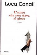 L' UOMO CHE NON STAVA AL GIOCO