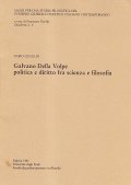 GALVANO DELLA VOLPE POLTICA E DIRITTO FRA SCIENZA E FILOSOFIA- …
