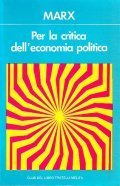 PER LA CRITICA DELL'ECONOMIA POLITICA