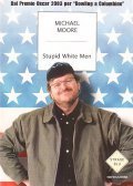 STUPID WHITE MEN