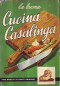 LA BUONA CUCINA CASALINGA- 1000 RICETTE DI FRATE INDOVINO