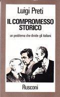 IL COMPROMESSO STORICO- un problema che divide gli italiani