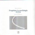PROGETTARE LA MORFOLOGIA AVERSA