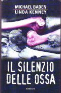IL SILENZIO DELLE OSSA