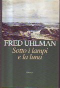 SOTTO I LAMPI E LA LUNA