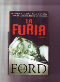 LA FURIA- INCENDIA IL SANGUE, GELA IL CUORE, TORTURA LA …
