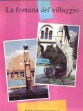 LA FONTANA DEL VILLAGGIO- ALBUM DI STORIA E CRONACA DI …