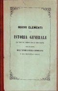 NUOVI ELEMENTI DI ISTORIA GENERALE DAI TEMPI PIU' REMOTI FINO …