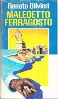 MALEDETTO FERRAGOSTO- ROMANZO