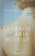 LA GRAZIA DELL' ARIA SOTTILE