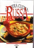 LA VERA CUCINA RUSSA