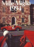 MILLE MIGLIA 1994- UOMINI E AUTOMOBILI DI OGGI E DI …