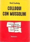 COLLOQUI CON MUSSOLINI - RIPRODUZIONE DELLE BOZZE DELLA PRIMA EDIZIONE …