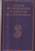 LETTURE AUTOBIOGRAFICHE DI SCRITTORI DELL' ETA' MODERNA