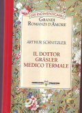 IL DOTTOR GRASLER MEDICO TERMALE