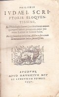 PHILONIS IUDEI SCRIPTORIS ELOQUENTISSIMI, AC PHILOSOPHI SUMMI, LUCUBRATIONES OMNES QUOTQUOT …