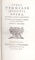 PUBLII VIRGILII MARONIS OPERA, PRISTINO NITORI RESTITUTA - 2 VOLUMI- …