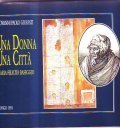 UNA DONNA UNA CITTA': MARIA FELICITA BASEGGIO