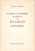 VIAGGIO A LOURDES - FRAMMENTI DI DIARIO, MEDITAZIONI