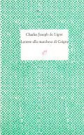 LETTERE ALLA MARCHESA DI COIGNY