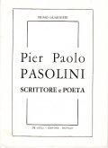 PIER PAOLO PASOLINI SCRITTORE E POETA