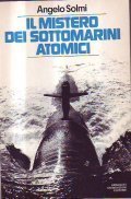 IL MISTERO DEI SOTTOMARINI ATOMICI