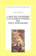 L'ARTE DEI CALEGHERI E ZAVATERI DI VENEZIA TRA XVII E …