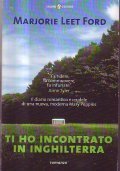 TI HO INCONTRATO IN INGHILTERRA- Il diario romantico e crudele di una nuova, moderna Mary Poppins
