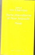 STORIA STRAORDINARIA DI PETER SCHLEMIHL- POESIE