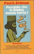 POSSIBILE CHE LA BIBBIA AVESSE TORTO?