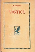 VORTICE - OPERA OMNIA DI ALFREDO ORIANI A CURA DI …