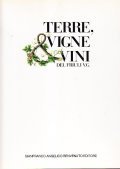 TERRE, VIGNE & VINI DEL FRIULI V.G.