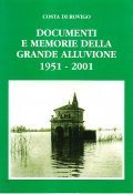 DOCUMENTI E MEMORIE DELLA GRANDE ALLUVIONE 1951 - 2001 | Immagine principale