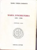 MARIA D'INGHILTERRA (1516-1558) - RICOSTRUZIONE STORICA