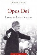 OPUS DEI - IL MESSAGGIO, LE OPERE, LE PERSONE | Immagine principale