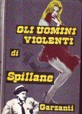 GLI UOMINI VIOLENTI- LA MORTE ALLE CALCAGNA - IL PATTO …