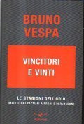 VINCITORI E VINTI - LE STAGIONI DELL' ODIO- DALLE LEGGI …