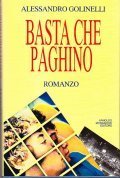 BASTA CHE PAGHINO- ROMANZO