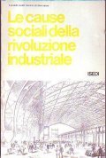 LE CAUSE DELLA RIVOLUZIONE INDUSTRIALE