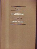 LE CONFESSIONI- PATRISTICA E DEL PENSIERO CRISTIANO