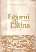 I GIORNI DI LATINA DAL ' 32 AD OGGI- Storia …