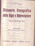 DIZIONARIO STENOGRAFICO DELLE SIGLE E ABBREVIAZIONI (Sistema Gabelsberg - Noe)- …