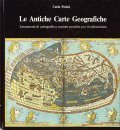 LE ANTICHE CARTE GEOGRAFICHE- LINEAMENTI DI CARTOGRAFIA E NOZIONI PRATICHE …