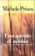 UNA SPIRALE DI NEBBIA