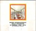 MUSEO INTERNAZIONALE DELLE CERAMICHE IN FAENZA: 1908 - 1979 FRA …