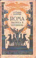 ROMA PACIFICA E GUERRIERA- MANUALE ILLUSTRATO DI ANTICHITA' CLASSICHE