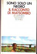 SONO SOLO UN NEGRO - RACCONTO DI MATSOMBO | Immagine principale