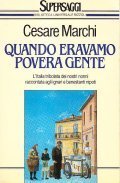 QUANDO ERAVAMO POVERA GENTE- L'ITALIA TRIBOLATA DEI NOSTRI NONNI RACCONATA …