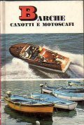 BARCHE CANOTTI E MOTOSCAFI