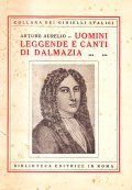 UOMINI LEGGENDE E CANTI DI DALMAZIA